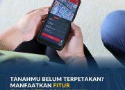 ATR/BPN Hadirkan Aplikasi ‘Sentuh Tanahku’ Simak Tata Cara Fitur Swaplotting